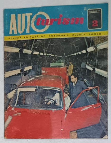 AUTOTURISM , REVISTA EDITATA DE AUTOMOBIL CLUBUL ROMAN , NR. 2 , 1973