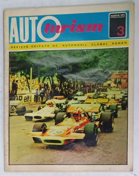 AUTOTURISM , REVISTA EDITATA DE AUTOMOBIL CLUBUL ROMAN , NR. 3 , 1972