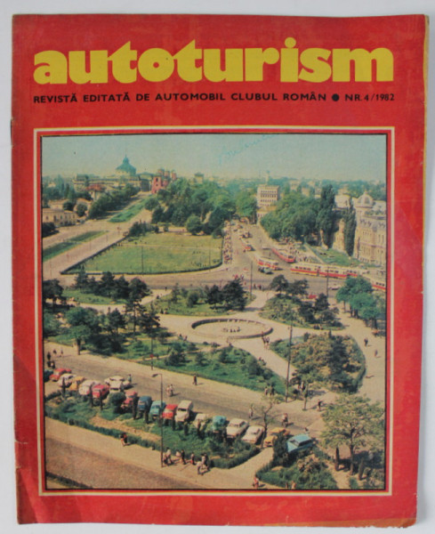 AUTOTURISM , REVISTA EDITATA DE   AUTOMOBIL CLUBUL ROMAN , NR. 4 / 1982