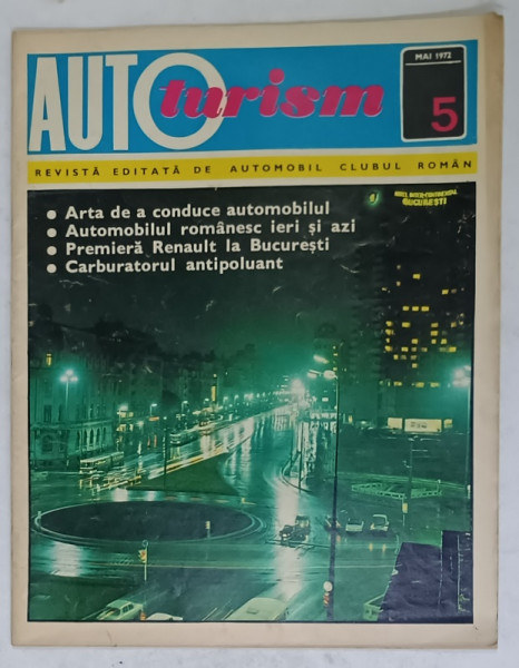 AUTOTURISM , REVISTA EDITATA DE AUTOMOBIL CLUBUL ROMAN , NR. 5 , 1972