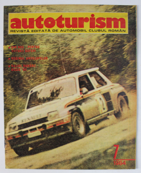 AUTOTURISM , REVISTA EDITATA DE   AUTOMOBIL CLUBUL ROMAN , NR. 7 / 1984