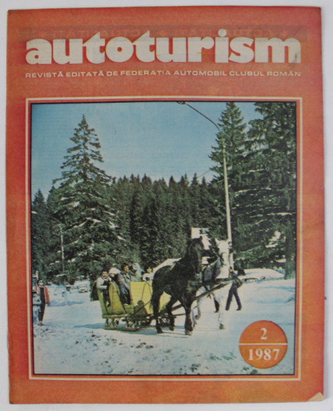 AUTOTURISM , REVISTA EDITATA DE FEDERATIA   AUTOMOBIL CLUBUL ROMAN , NR. 2 / 1987