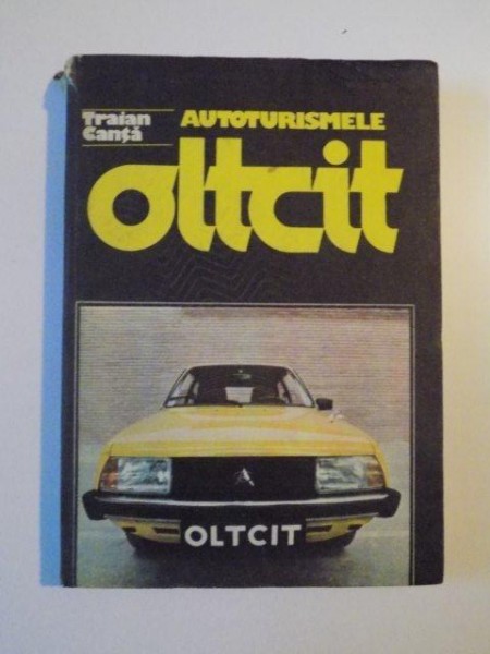 AUTOTURISMELE OLTCIT de TRAIAN CANTA , 1987