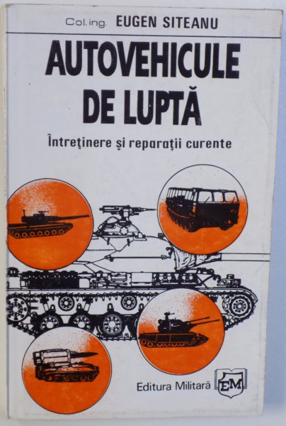 AUTOVEHICULE DE LUPTA de EUGEN SITEANU , 1995