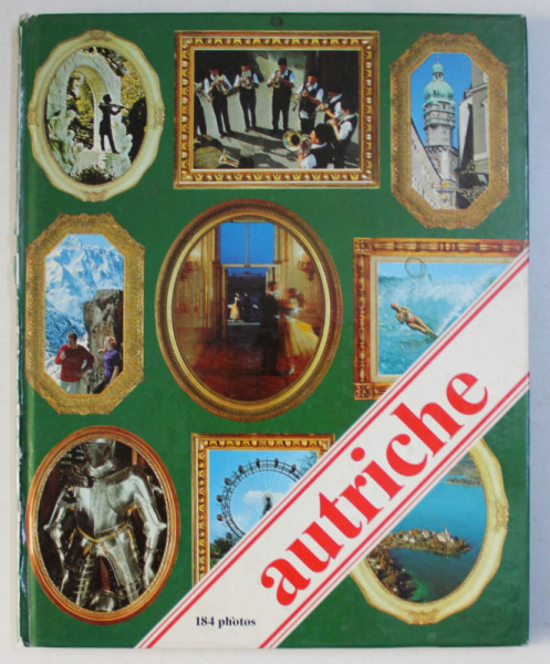 AUTRICHE - FLANERIES A TRAVERS L' AUTRICHE PRESENTESS par NORBERT HOFBAUER , 1981