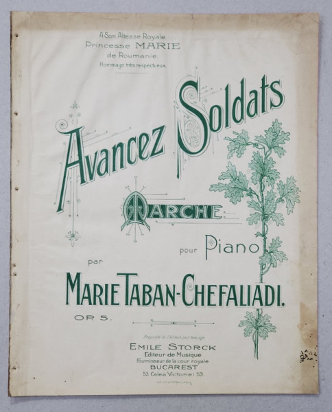 AVANCEZ SOLDATS - marche pour piano par MARIE - TABAN - CHEFALIADI , INCEPUTUL SEC. XX , PARTITURA