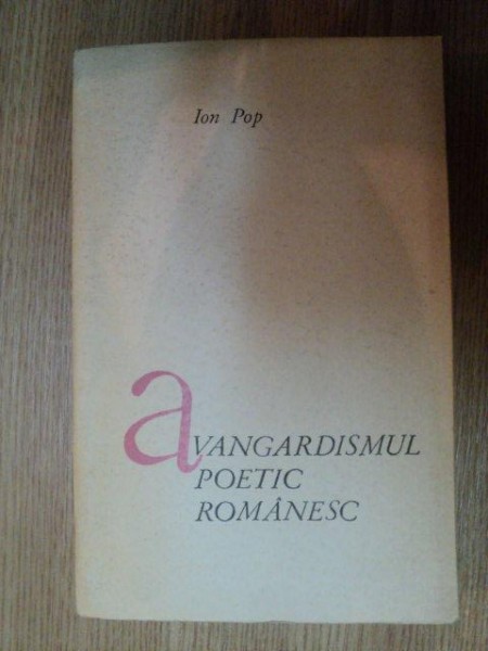 AVANGARDISMUL POETIC ROMANESC . ESEURI de ION POP , 1969