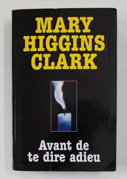 AVANT DE TE DIRE ADIEU par MARY HIGGINS CLARK , 2000