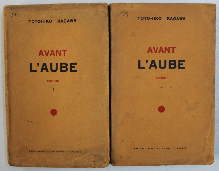 AVANT L 'AUBE  - roman par TOYOHIKO KAGAWA , VOL. I - II , 1931