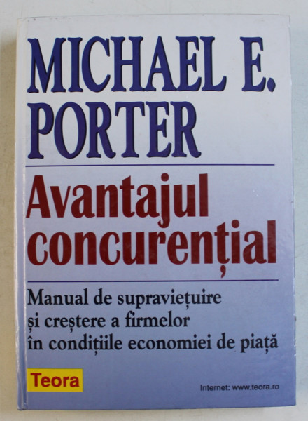 AVANTAJUL CONCURENTIAL de MICHAEL E . PORTER , 2001 , PREZINTA INSEMNARI CU PIXUL
