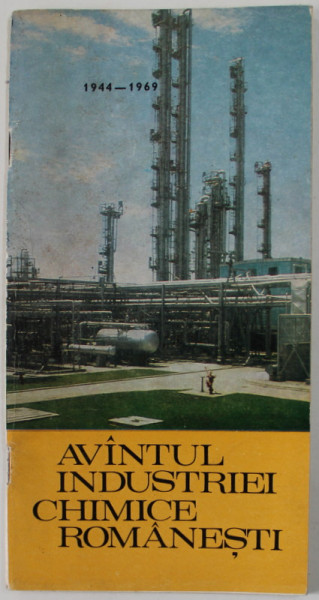 AVANTUL  INDUSTRIEI CHIMICE ROMANESTI , 1944 - 1969 , PLIANT DE PREZENTARE , 1969