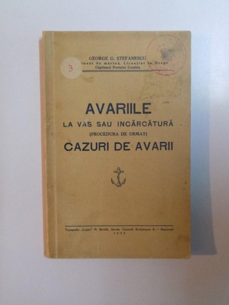 AVARIILE LA VAS SAU INCARCATURA (PROCEDURA DE URMAT). CAZURI DE AVARII de GEORGE G. STEFANESCU  1933
