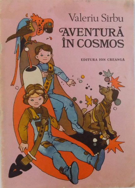 AVENTURA IN COSMOS de VALERIU SIRBU , 1987