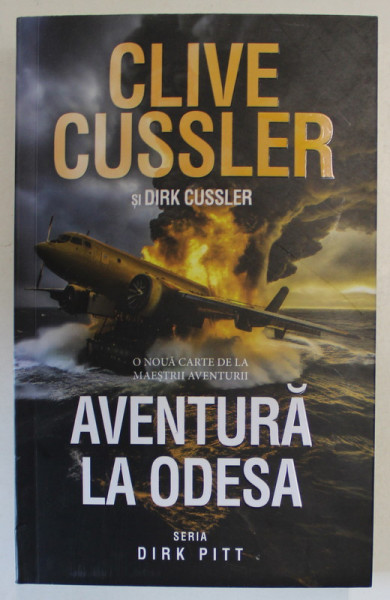 AVENTURA LA ODESA , DIN SERIA DIRK PITT de CLIVE CUSSLER si DIRK CUSSLER , 2024