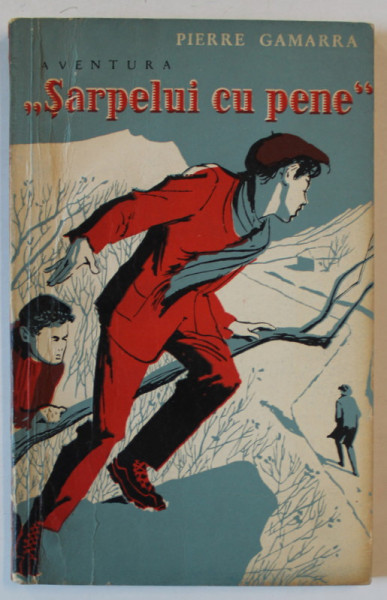 AVENTURA  ' SARPELUI CU PENE  ' de PIERRE GAMARRA , ilustratii de PHILIPPE DAURE , 1965