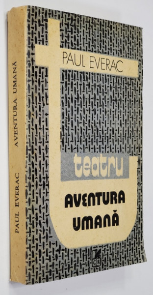 AVENTURA UMANA - DE LA ROBINSON LA REMIZA - TEATRU de PAUL EVERAC , 1989