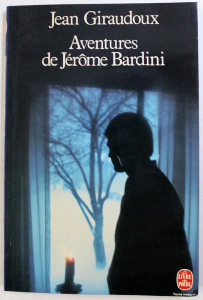 AVENTURES de JEROME BARDINI de JEAN GIRAUDOUX , 1979