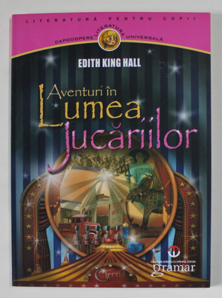 AVENTURI IN LUMEA JUCARIILOR de EDITH KING HALL , 2013