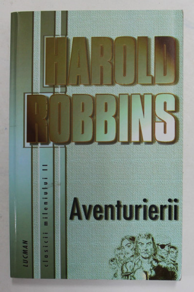 AVENTURIERII de HAROLD ROBBINS , ANII '90