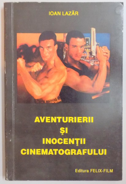 AVENTURIERII SI INOCENTII CINEMATOGRAFULUI de IOAN LAZAR , 1994