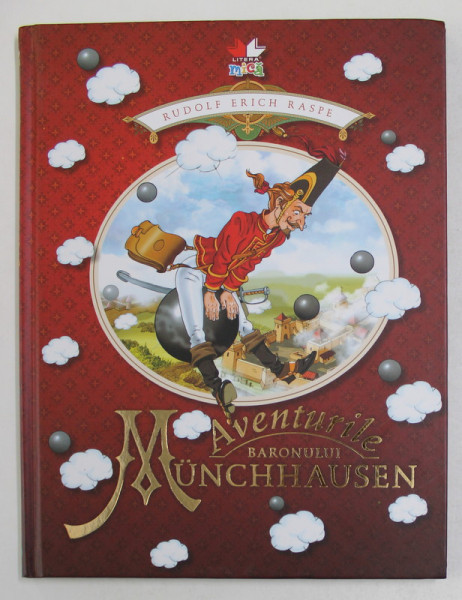 AVENTURILE BARONULUI MUNCHHAUSEN de RUDOLF ERICH RASPE , ilustratii de V. SMIRNOV , 2011