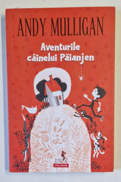 AVENTURILE CAINELUI PAIANJEN de ANDY MULLIGAN , 2018