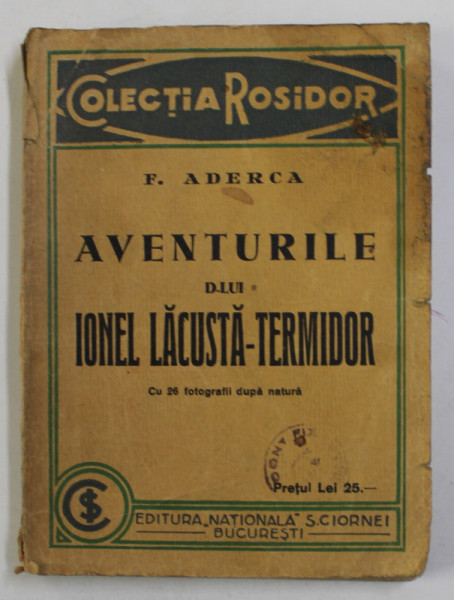 AVENTURILE D-LUI IONEL LACUSTA - TERMIDOR , EDITIA I  de F. ADERCA