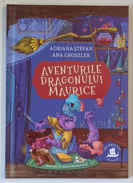 AVENTURILE DRAGONULUI MAURICE de ADRIANA STEFAN si ANA GROSZLER , ilustratii de IONELA MARINOVSCHI , 2025