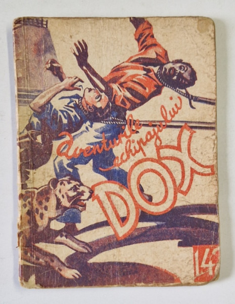 AVENTURILE ECHIPAJULUI DOX , NR. 142 , ROMAN FOILETON , APARITIE SAPTAMANALA ,  1936 * PREZINTA URME DE UZURA