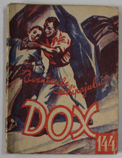 AVENTURILE ECHIPAJULUI DOX , NR. 144 , ROMAN FOILETON , APARITIE SAPTAMANALA ,  1936