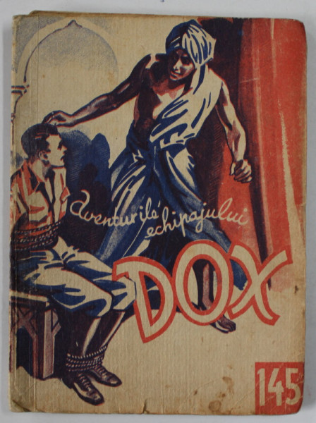 AVENTURILE ECHIPAJULUI DOX , NR. 145 , ROMAN FOILETON , APARITIE SAPTAMANALA ,  1936