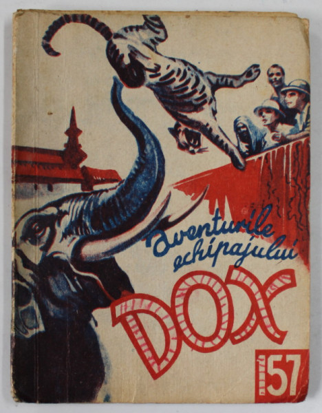 AVENTURILE ECHIPAJULUI DOX , NR. 157 , ROMAN FOILETON , APARITIE SAPTAMANALA ,  1936