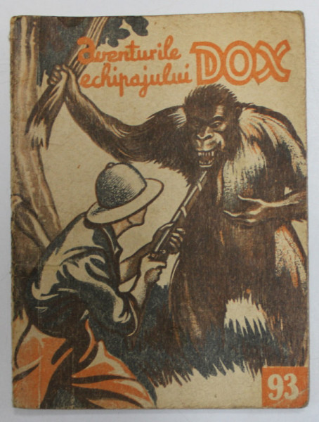 AVENTURILE ECHIPAJULUI DOX , NR. 93   , ROMAN FOILETON , APARITIE SAPTAMANALA ,  1935