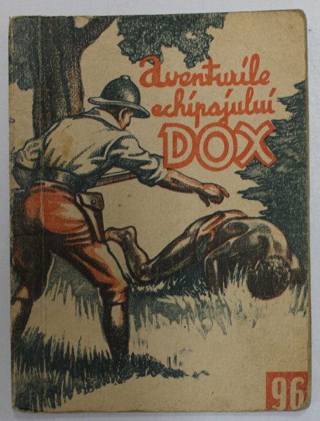 AVENTURILE ECHIPAJULUI DOX , NR. 96  , ROMAN FOILETON , APARITIE SAPTAMANALA ,  1935