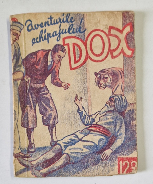 AVENTURILE ECHIPAJULUI  DOX , NR.123  , ROMAN FOILETON , APARITIE SAPTAMANALA ,  1935