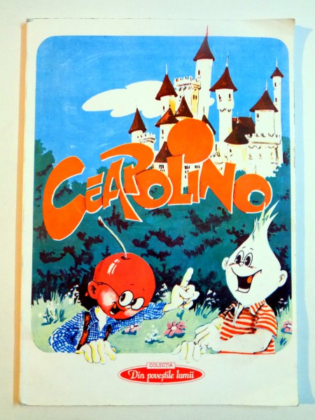 AVENTURILE LUI CEAPOLINO SI ALE PRIETENILOR SAI de G. RODARI , 1993