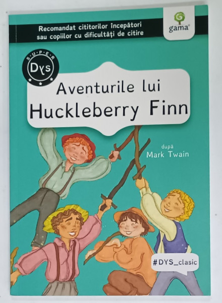 AVENTURILE LUI HUCKELBERRY FINN , adaptare dupa MARK TWAIN , ilustratii de SMARANDA  PIRLOG , 2021