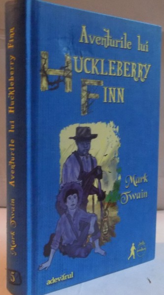 AVENTURILE LUI HUCKLEBERRY FINN , 2011 de MARK TWAIN