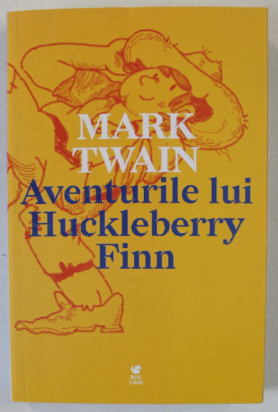 AVENTURILE LUI HUCKLEBERRY FINN de MARK TWAIN , 2024