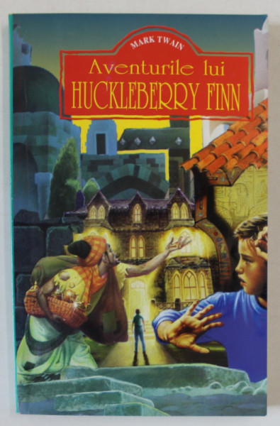 AVENTURILE LUI HUCKLEBERRY FINN  de MARK TWAIN , ilustratii de KARINTHY FRIGYES , 336 PAGINI , COPERTA BROSATA