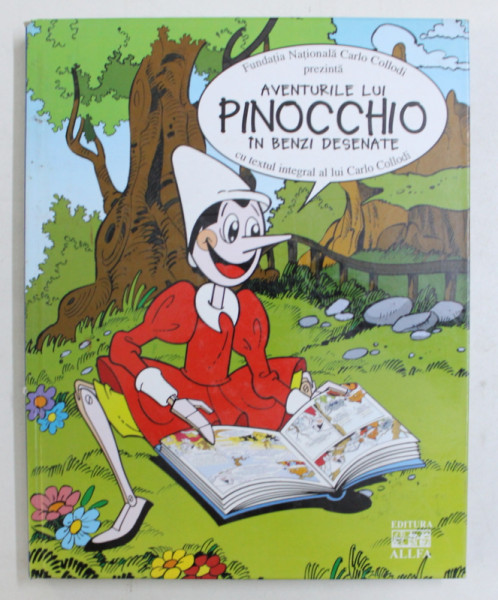 AVENTURILE LUI PINOCCHIO IN BENZI DESENATE CU TEXTUL INTEGRAL AL LUI CARLO COLLODI , 2003