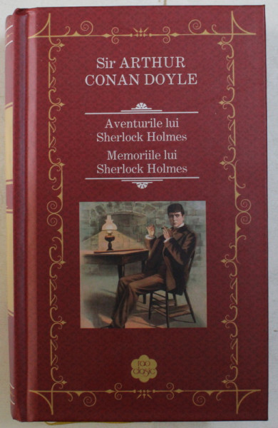 AVENTURILE LUI SHERLOCK HOLMES , MEMORIILE LUI SHERLOCK HOLMES de ARTHUR CONAN DOYLE , 2019