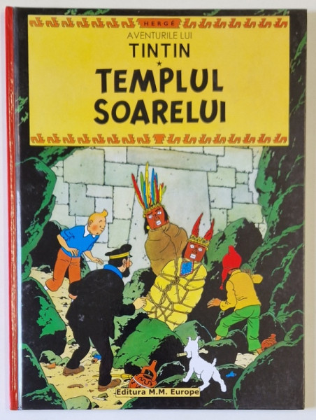 AVENTURILE LUI TINTIN , TEMPLUL SOARELUI , VOLUMUL XIV de HERGE , 2015 *BENZI DESENATE