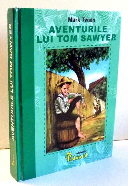 AVENTURILE LUI TOM SAWYER de MARK TWAIN , 2007 ,