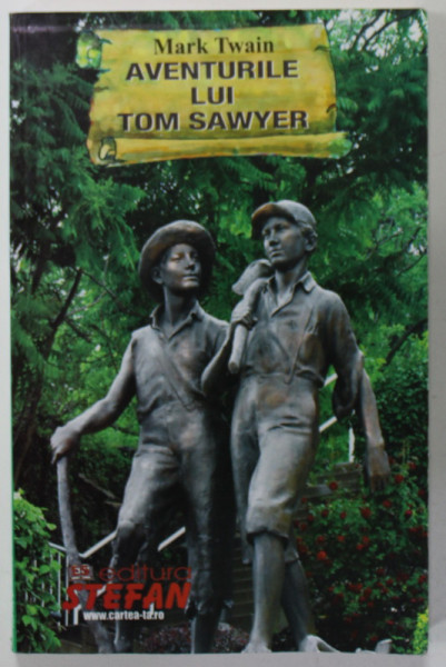 AVENTURILE LUI TOM SAWYER de MARK TWAIN , 2018 , COPERTA BROSATA