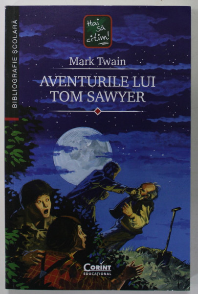 AVENTURILE LUI TOM SAWYER de MARK TWAIN , ilustratii de CALIN COJOCARU , 2023