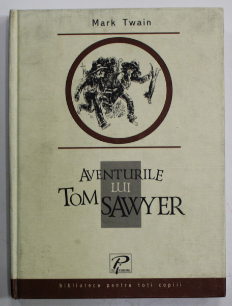 AVENTURILE LUI TOM SAWYER de MARK TWAIN , ilustratii de VLADIMIR SMIRNOV ,  2004 , COPERTA CARTONATA