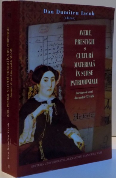 AVERE , PRESTIGIU SI CULTURA MATERIALA IN SURSE PATRIMONIALE , 2015