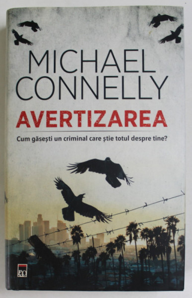 AVERTIZAREA de MICHAEL CONNELLY , 2021