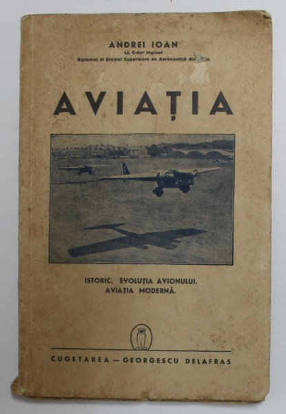 AVIATIA , ISTORIC , EVOLUTIA AVIONULUI , AVIATIA MODERNA de ANDREI IOAN , 1940